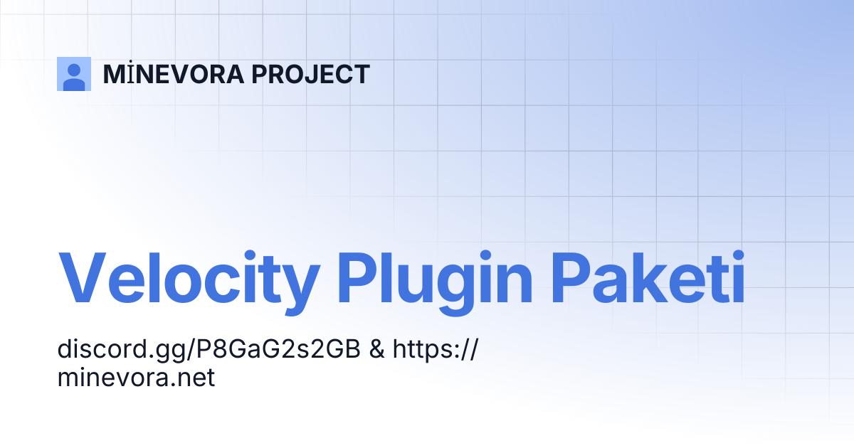Velocity Plugin Paketi | MİNEVORA PROJECT